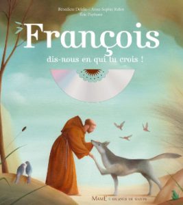 François dis-nous en qui tu crois ?