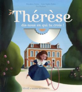 Thérèse dis nous en qui tu crois ?